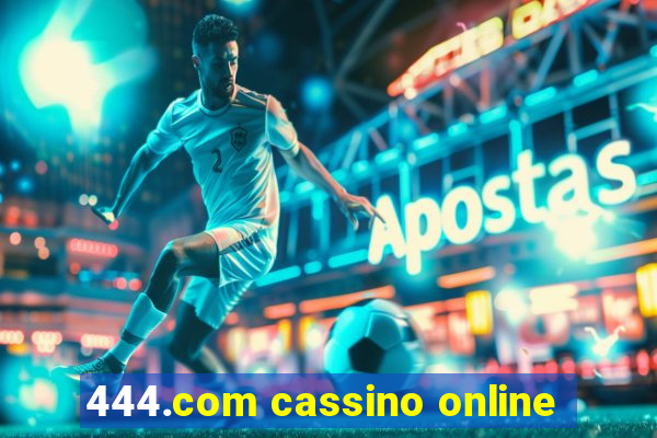 444.com cassino online